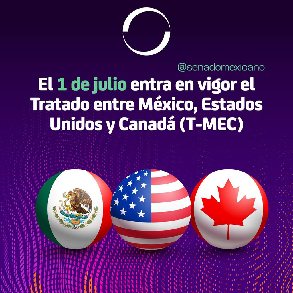 El 1 De Julio Entra En Vigor El Tratado Entre México Estados Unidos Y Canadá T Mec Misión